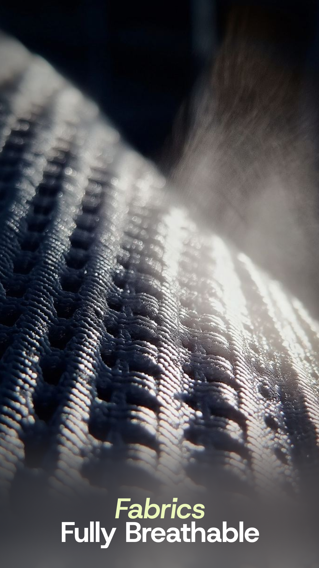 Close-up of a textured fabric with 'Fabrics Fully Breathable' text.