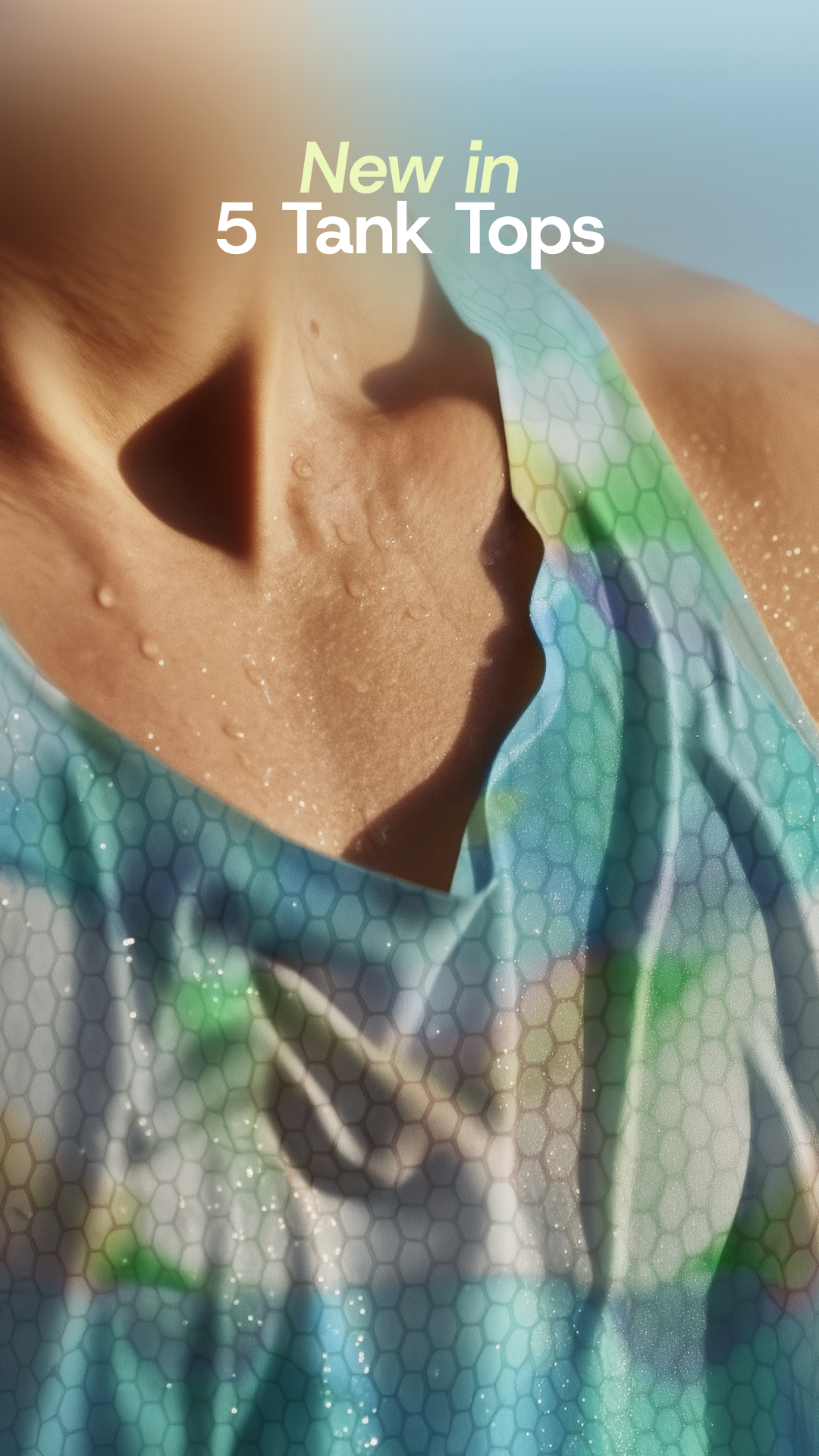 Close-up of a person wearing a colorful tank top with text 'New in 5 Tank Tops' above.
